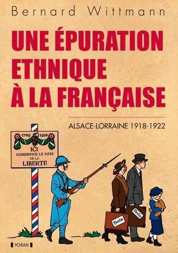 Une épuration ethnique à la française : Alsace-Moselle 1918-1922