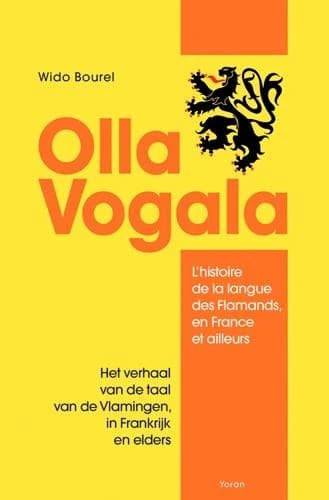 Olla vogala : l'histoire de la langue des Flamands, en France et ailleurs
