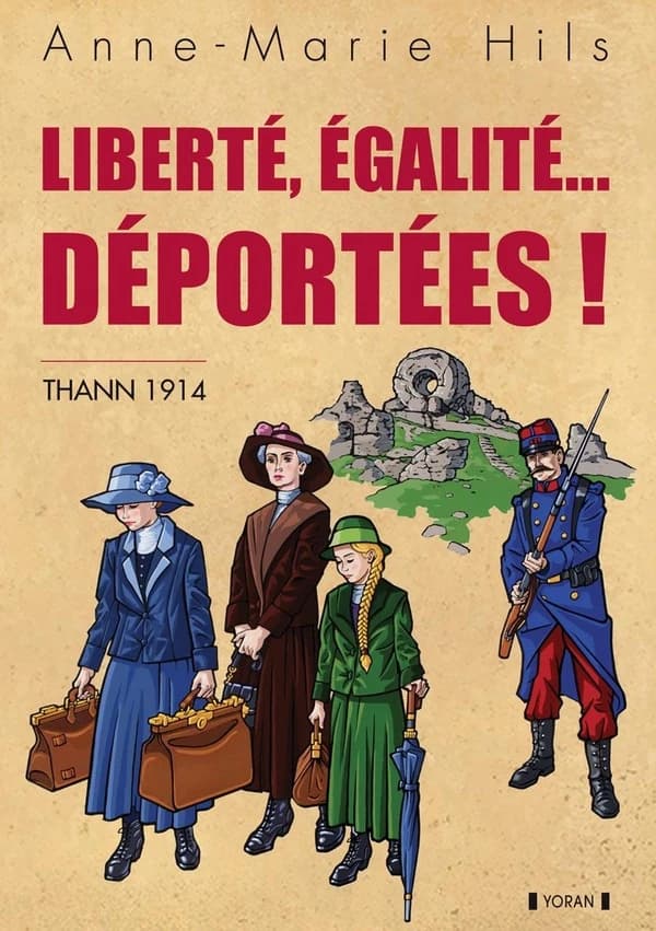 Liberté, égalité, déportées ! : Thann 1914