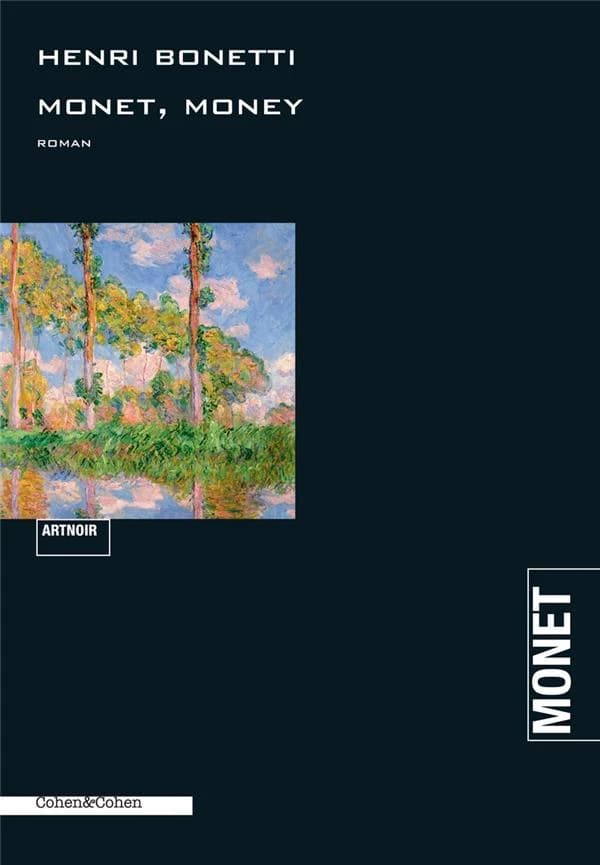 Monet, money : roman noir