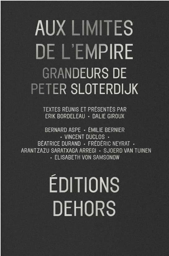 Aux limites de l'empire ; grandeurs de Peter Sloterdijk