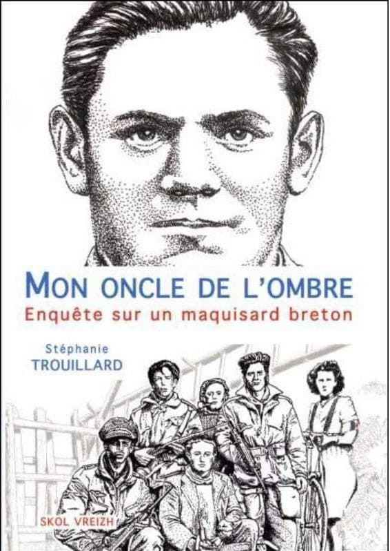 Mon oncle de l'ombre : enquête sur un maquisard breton
