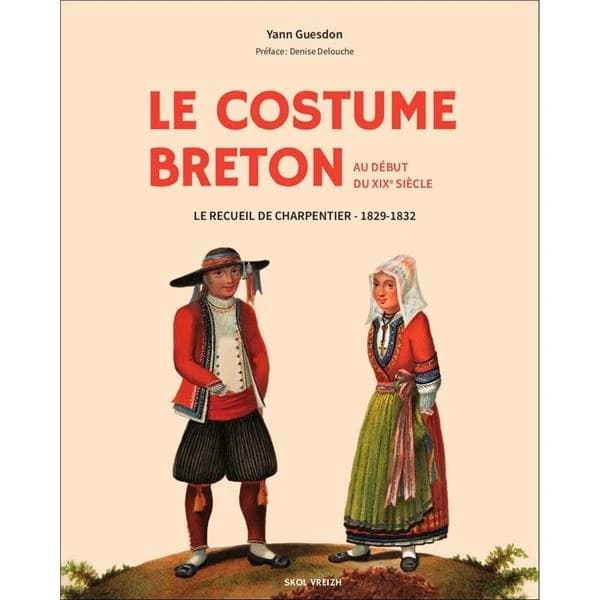 Le costume breton au début du XIXe siècle : le recueil de Charpentier, 1829-1832