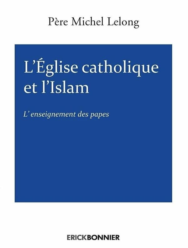 L'église catholique et l'islam : L'enseignement des papes