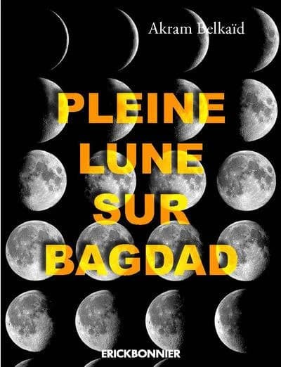 Pleine lune sur Bagdad : nouvelles