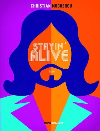 Stayin' alive : roman