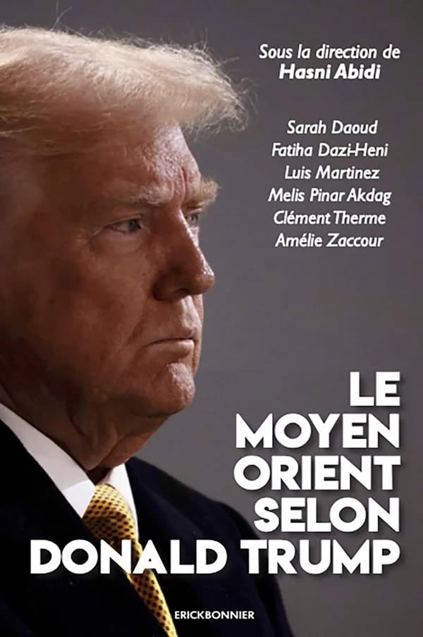 Le Moyen-Orient selon Donald Trump : essai