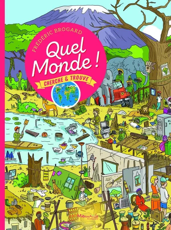 Quel monde ! : cherche & trouve