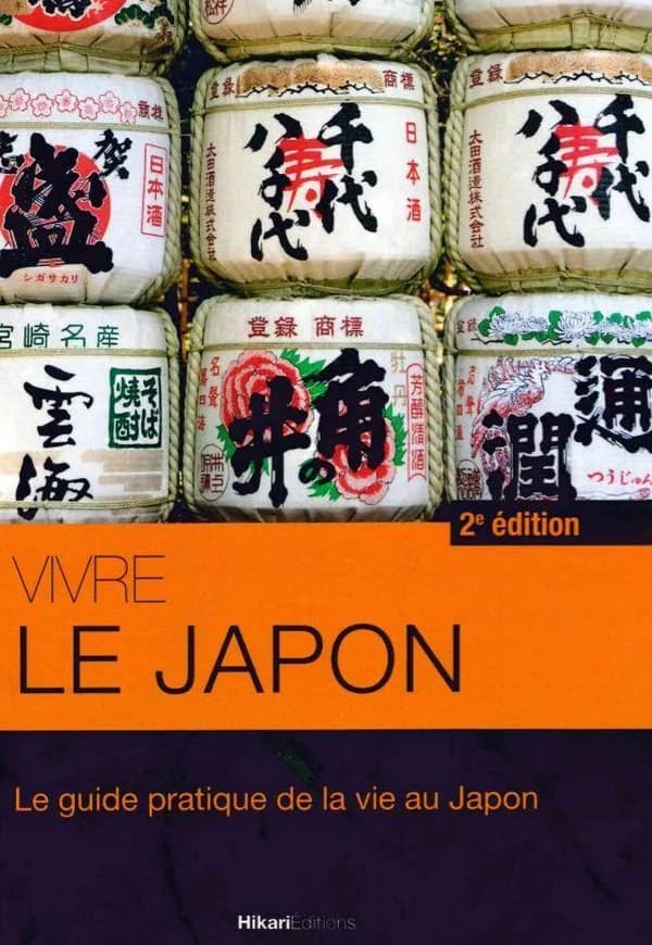 Vivre le Japon : le guide pratique de la vie au Japon (2e éd.) [par Risa Iwamoto et Jean-Paul Porret]