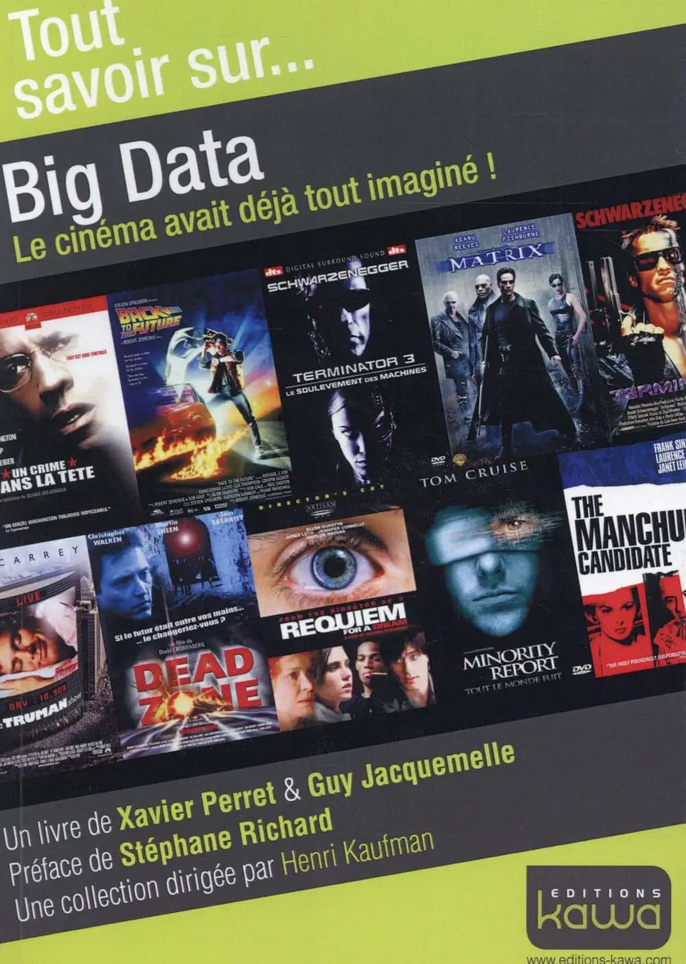 Tout savoir sur... : big data ; le cinéma avait déjà tout imaginé !