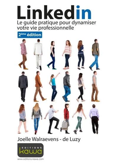 Linkedin : Le guide pratique pour dynamiser votre vie professionnelle