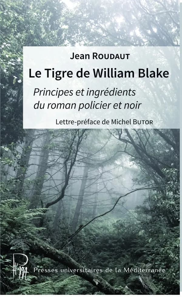 Le tigre de William Blake : principes et ingrédients du roman policier et noir