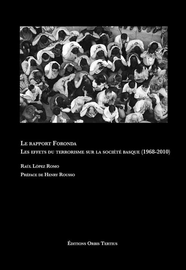 Le rapport Foronda : les effets du terrorisme sur la société basque, 1968-2010