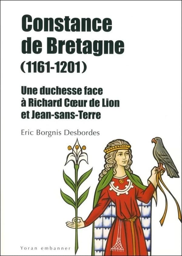 Constance de Bretagne : une duchesse face à Richard Coeur de Lion et Jean sans Terre