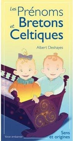 Les prénoms bretons et celtiques : sens et origines