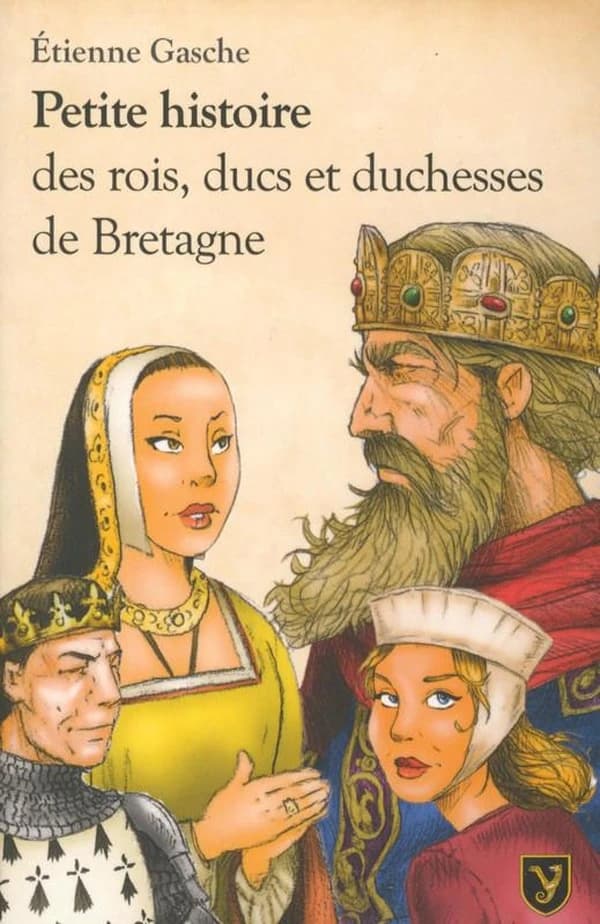 Petite histoire des rois, ducs et duchesses de Bretagne