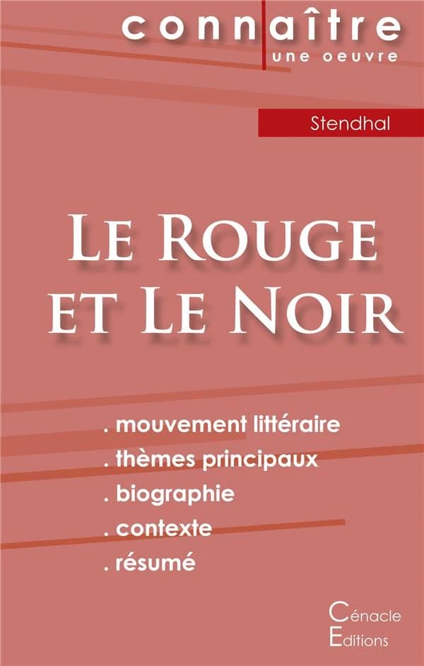 Fiche de lecture Le Rouge et Le Noir de Stendhal (analyse littéraire de référence et résumé complet)