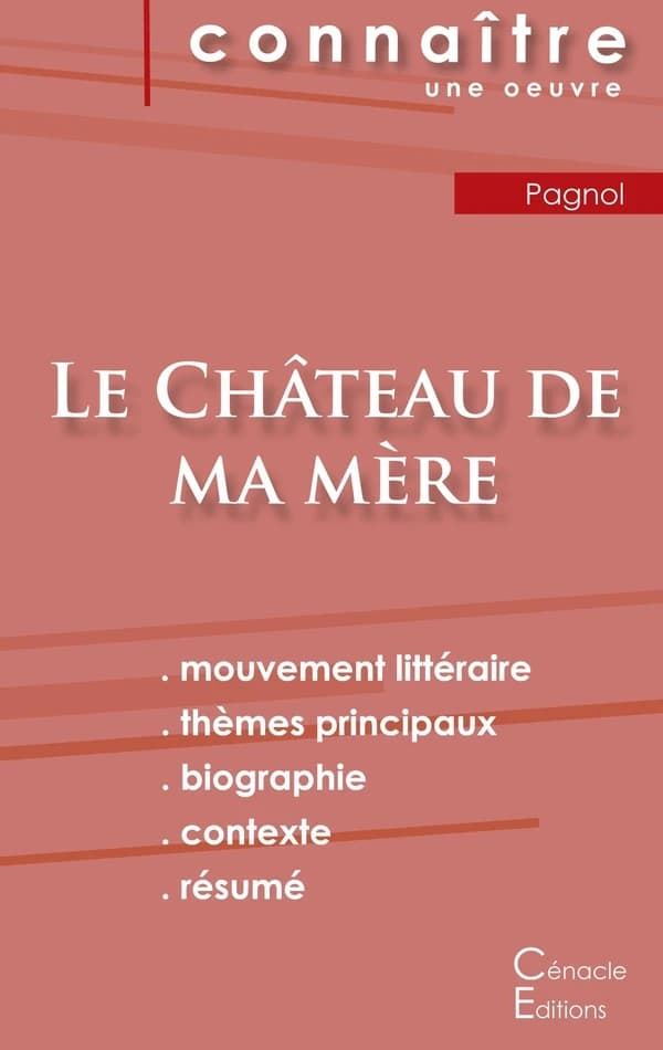 Le château de ma mère, de Marcel Pagnol ; fiche de lecture