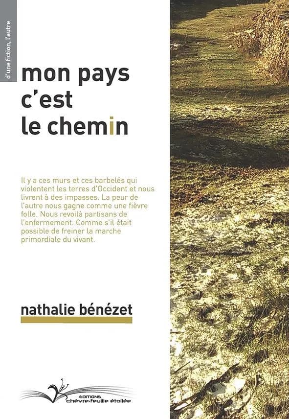 Mon pays c'est le chemin : roman