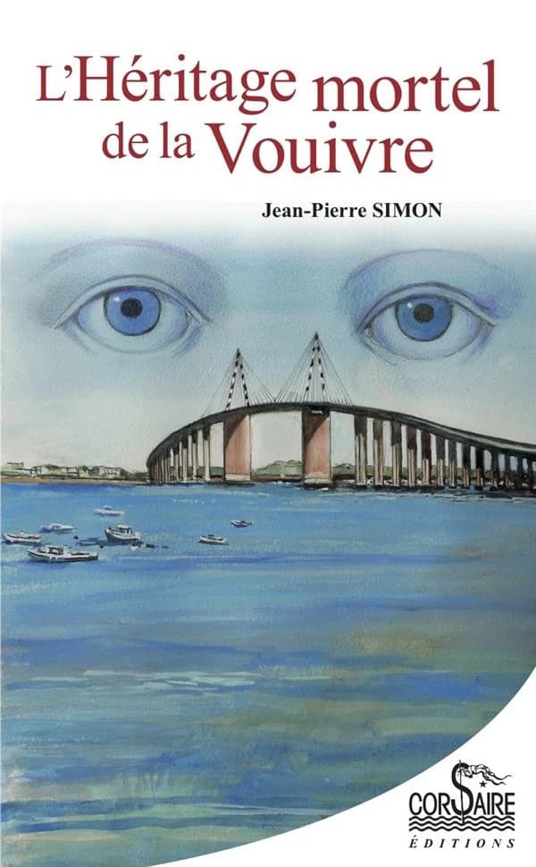 L'héritage mortel de la Vouivre : polar de Loire