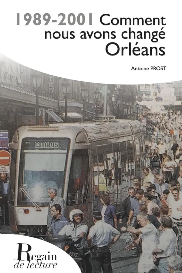 1989-2001, comment nous avons changé Orléans