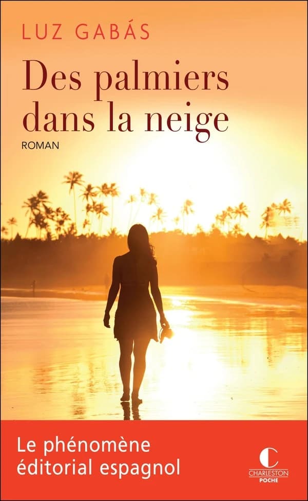 Des palmiers dans la neige : roman