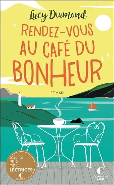 Rendez-vous au café du bonheur : roman