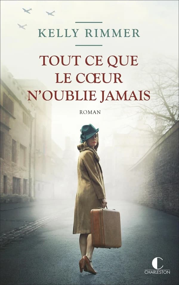 Tout ce que le coeur n'oublie jamais : roman