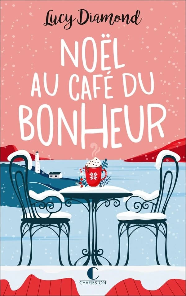 Noël au café du bonheur ; suivi de Le plus beau des cadeaux au café du bonheur
