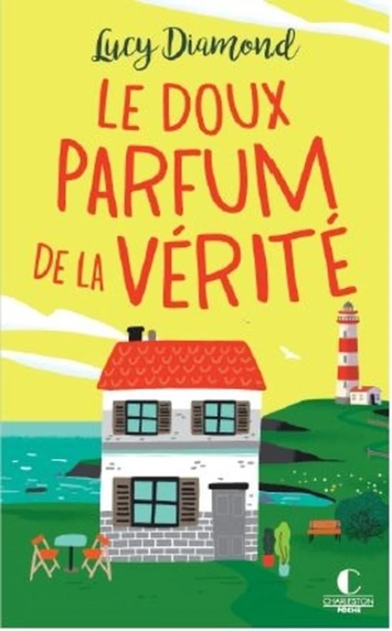 Le doux parfum de la vérité : roman