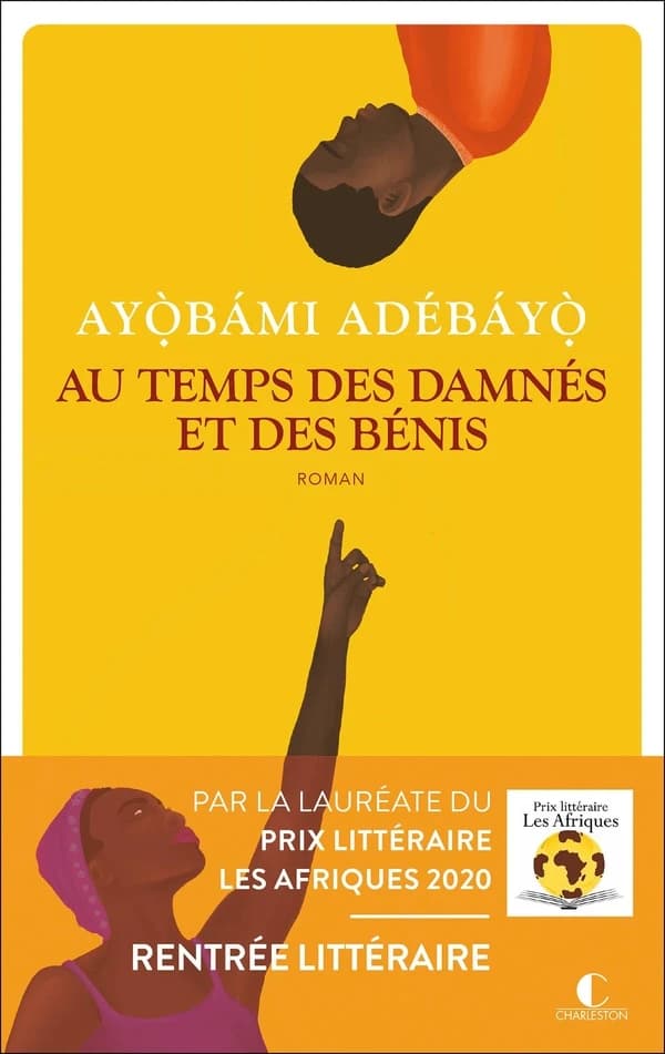 Au temps des damnés et des bénis : roman