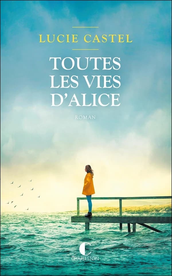 Toutes les vies d'Alice : roman