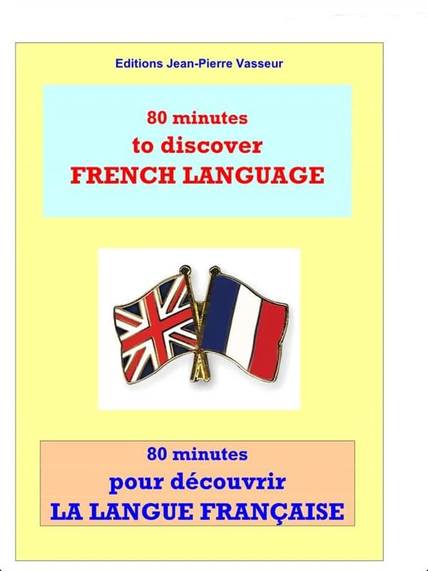 80 minutes to discover French language : 80 minutes pour découvrir la langue française