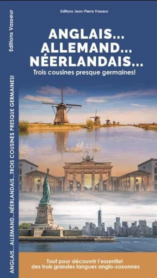 Anglais, allemand, néerlandais : trois cousines presque germaines !