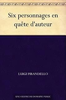 Six personnages en quête d'auteur ([Éd.] bilingue italien-français) de Luigi Pirandello ; [traduction adaptée par] Jean-Pierre Vasseur
