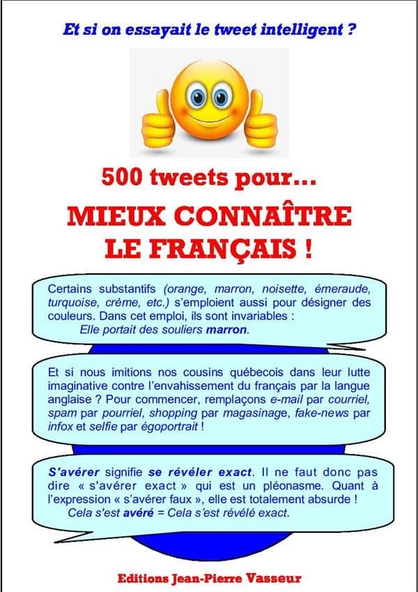 500 tweets pour mieux connaître le français ! : et si on essayait le tweet instructif ?
