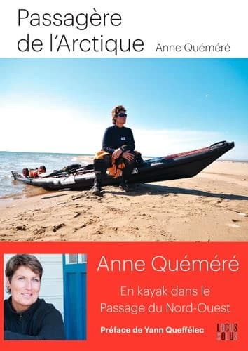 Passagère de l'Arctique : en kayak dans le passage du Nord-Ouest