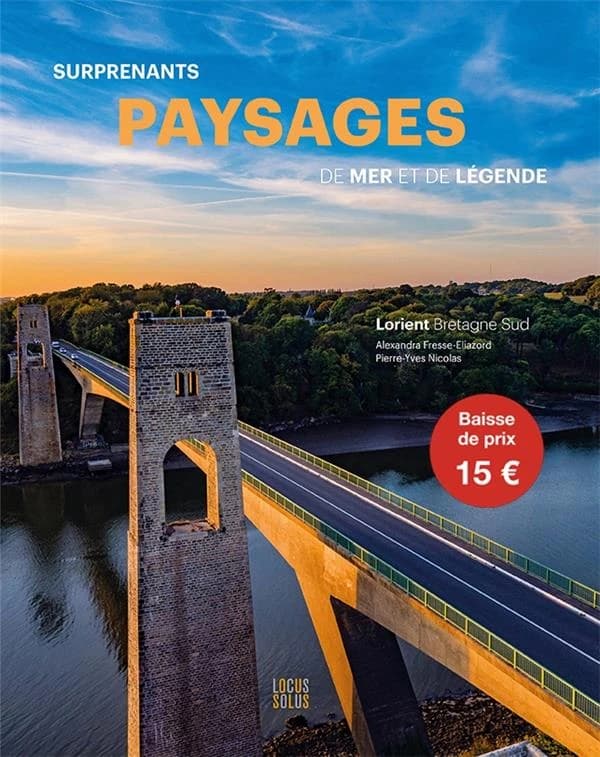 Surprenants paysages de mer et de légende : Lorient, Bretagne Sud