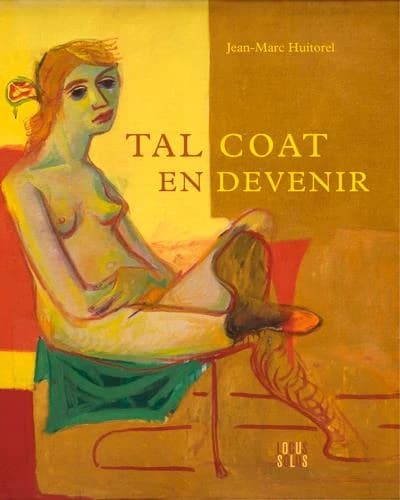 Tal Coat, 1905-1985, En devenir : [exposition, Pont-Aven, Musée de Pont-Aven, 1 février-10 juin 2019]