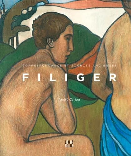 Filiger : Charles Filiger, correspondance et sources anciennes