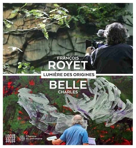 Lumière des origines : François Royet, Charles Belle : [exposition, Saint-Goazec, Domaine de Trévarez, 3 avril-3 octobre 2021]