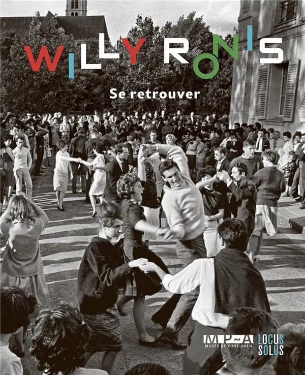 Willy Ronis, Se retrouver : [exposition, Musée de Pont-Aven, 4 février-28 mai 2023]