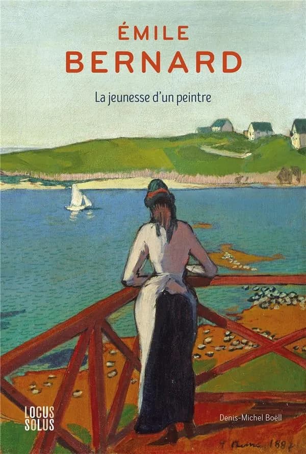 Émile Bernard : la jeunesse d'un peintre