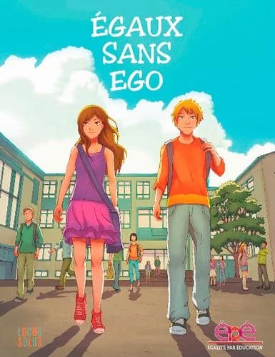 Égaux sans ego : histoires de filles et de garçons