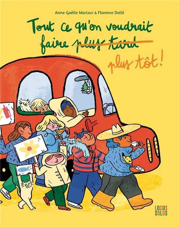 Tout ce qu'on voudrait faire plus tôt