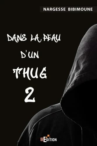 Dans la peau d'un thug. 2