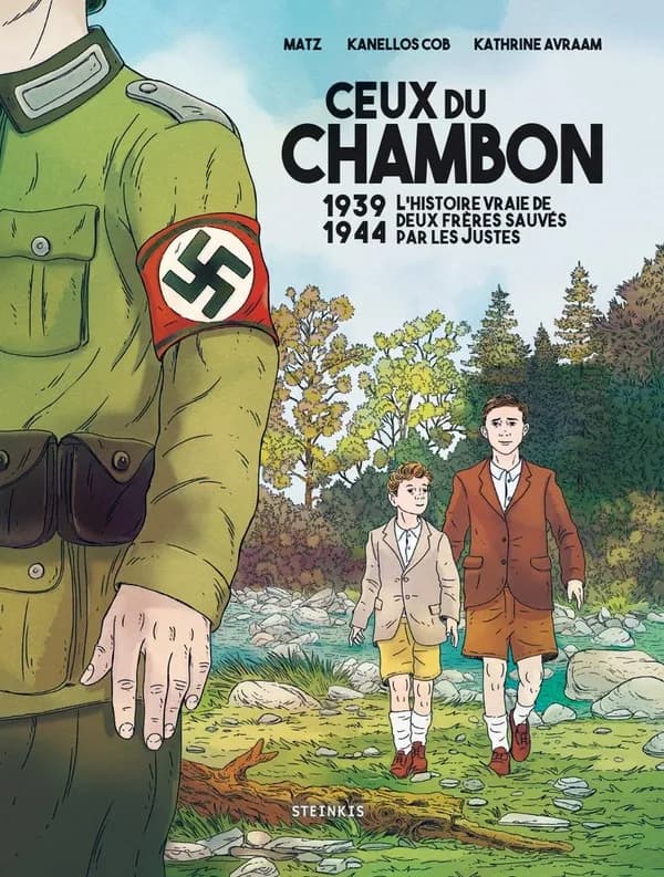 Ceux du Chambon : 1939-1944, l'histoire vraie de deux frères sauvés par les Justes