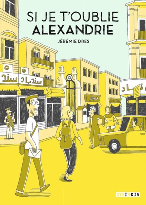 Si je t'oublie Alexandrie ([Édition spéciale] 10 ans Steinkis) Jérémie Dress