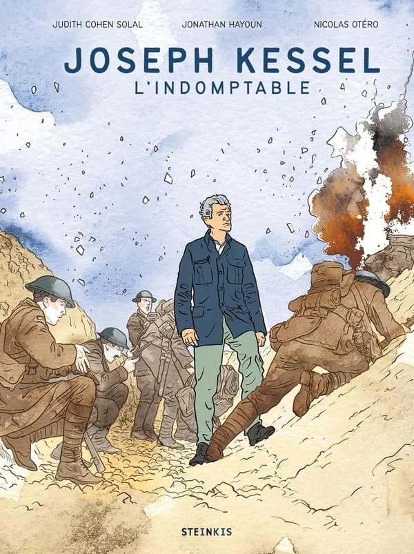 Joseph Kessel : l'indomptable