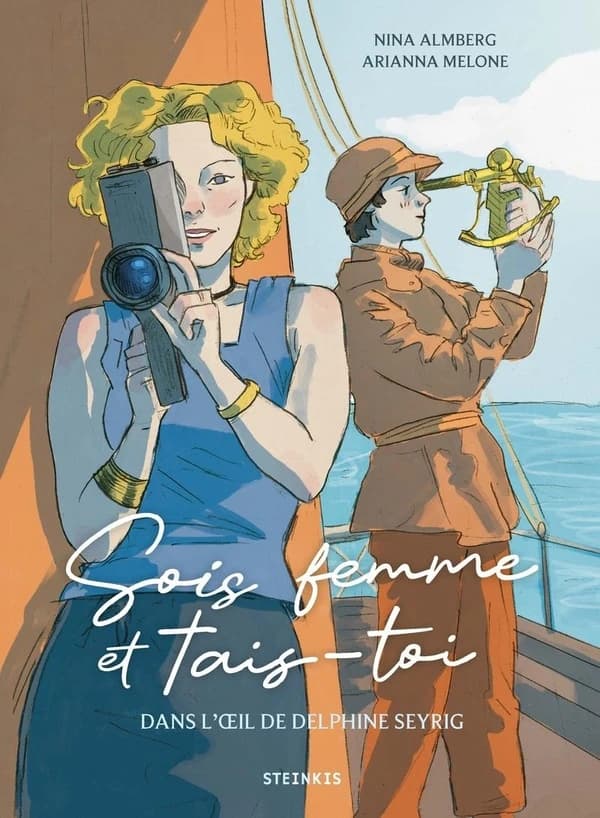 Sois femme et tais-toi : Dans l'oeil de Delphine Seyrig